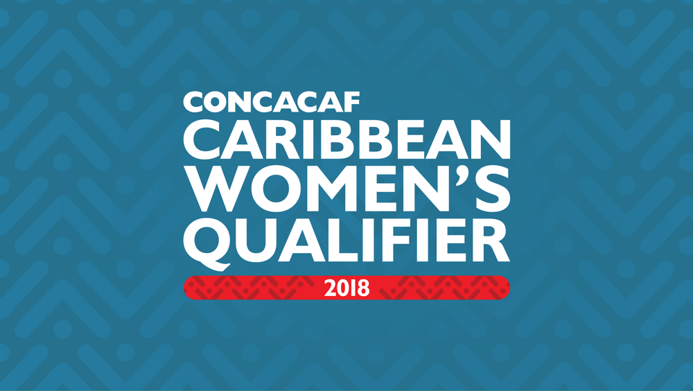 Jamaica to Host Final Round of the 2018 Concacaf Caribbean Women’s Qualifier