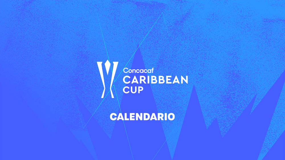 Concacaf anuncia calendario para la Copa del Caribe Concacaf 2025 