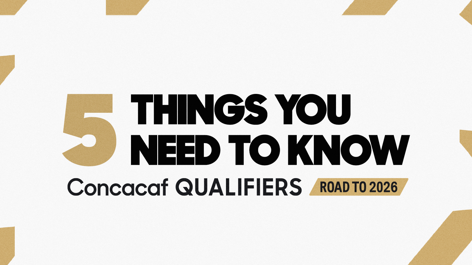 Final Round Of The Concacaf Qualifiers To The 2026 FIFA World Cup 5 5things 