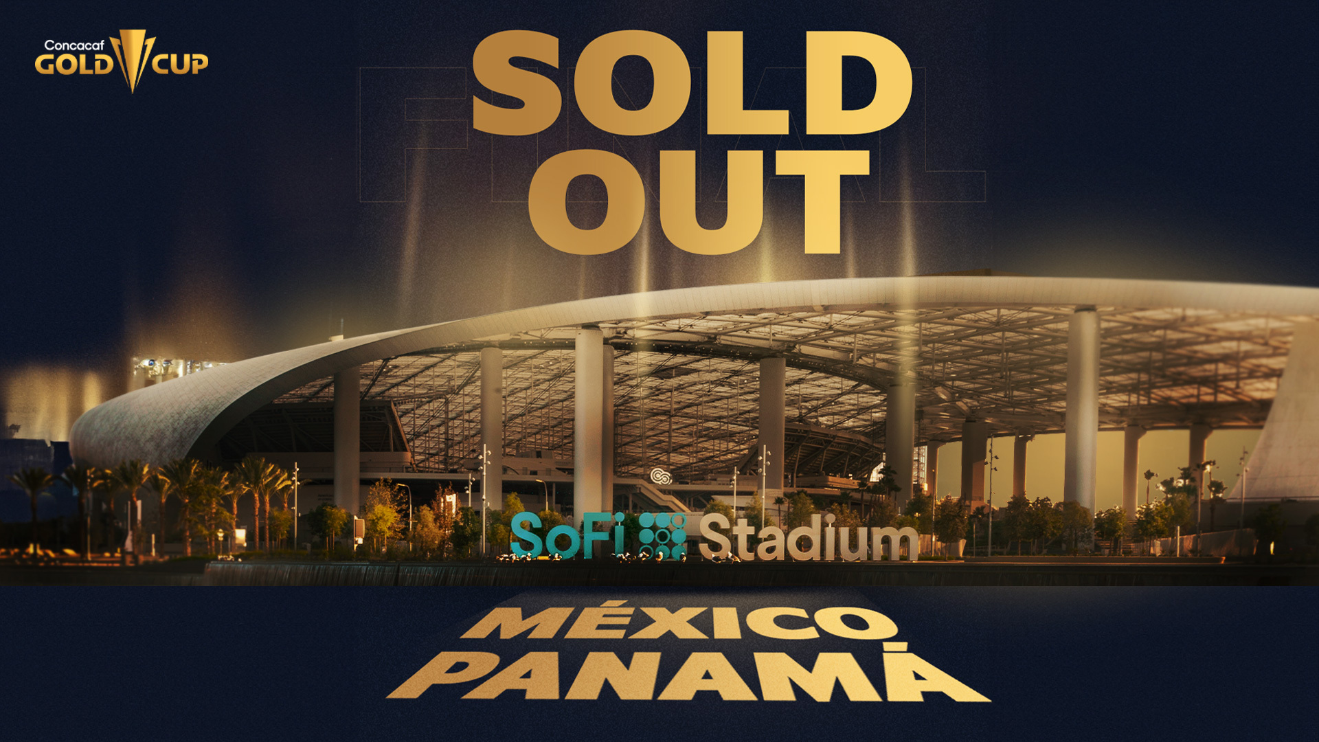 2023 Gold Cup Final at SoFi Stadium Sold Out