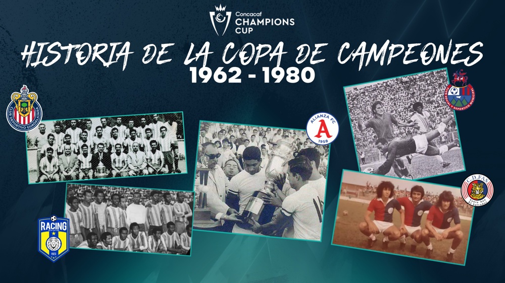 La historia de la Copa de Campeones: 1962-1980  