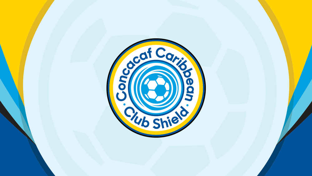 Draw delivers Groups for 2021 Concacaf Caribbean Club Shield