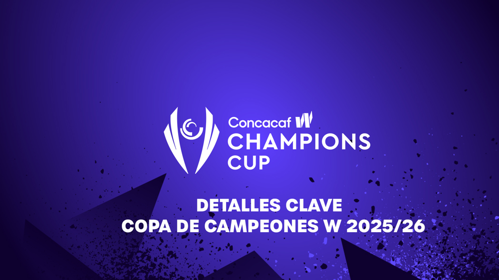 Concacaf confirma detalles clave para la Copa de Campeones W 2025/26