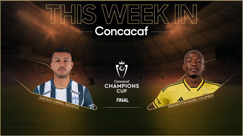 Champions Cup Final highlights this week in Concacaf