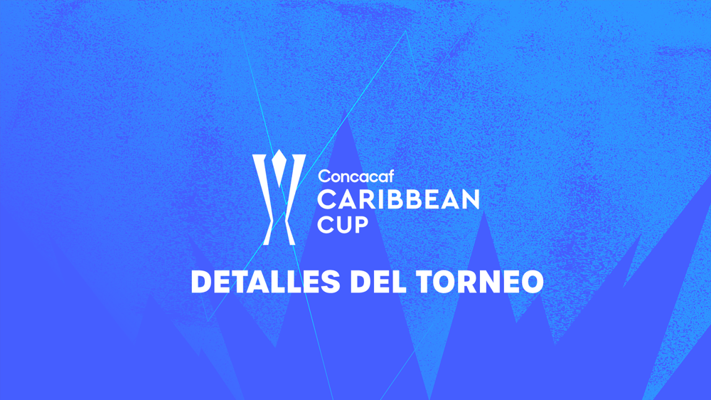 Concacaf confirma detalles clave para la Copa del Caribe Concacaf 2025